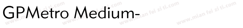 GPMetro Medium字体转换